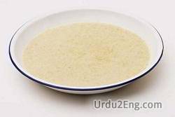 gruel Urdu Meaning
